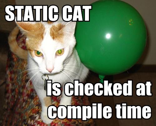 STATIC CAT is checked at compile time